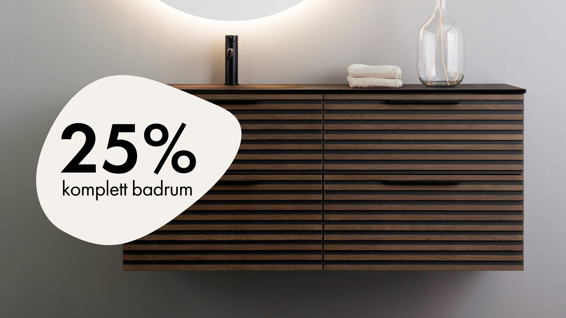 25 % rabatt på hela köpet!